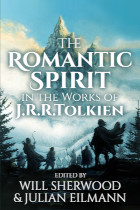 The Romantic Spirit in the Works of JRR Tolkien